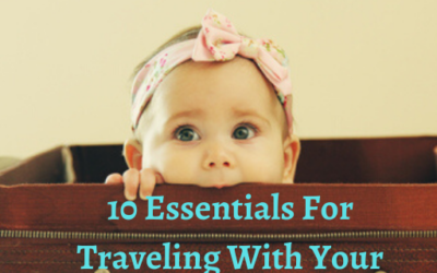 10 Essentials When Traveling With Your Baby