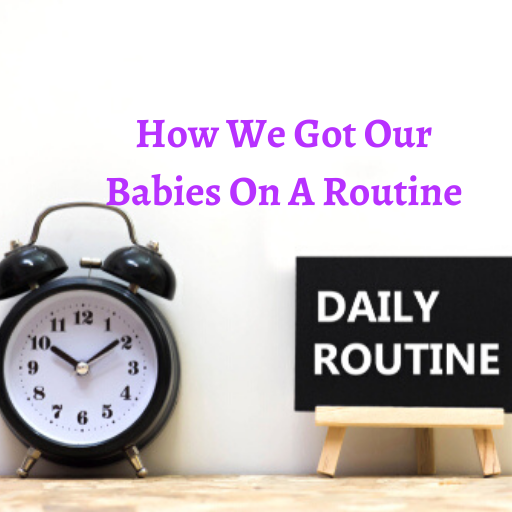 Routines, They Are A Must! How We Got Our Babies On One